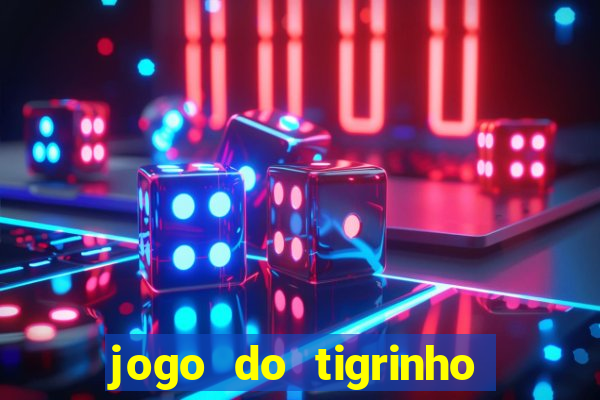 jogo do tigrinho plataforma de r$ 5